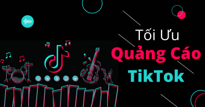 Dịch Vụ Tối Ưu Chiến Dịch Quảng Cáo TikTok Tại Bắc Ninh 
